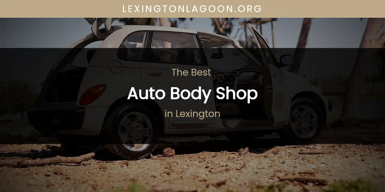 Lexington's Best Auto Body Shop featured
