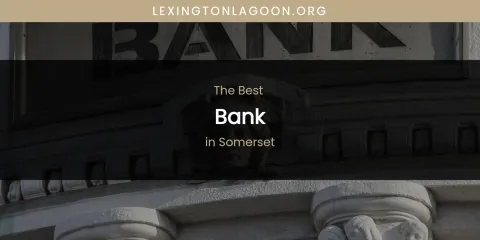 Somerset's Best Bank