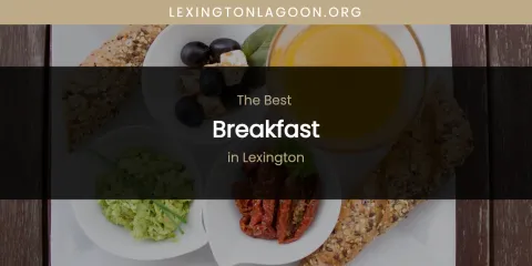 Lexington's Best Breakfast