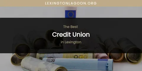 Lexington's Best Credit Union