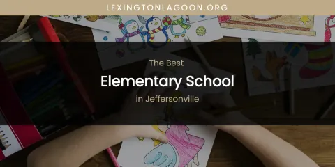 The Absolute Best Elementary School in Jeffersonville