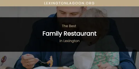 Lexington's Best Family Restaurant
