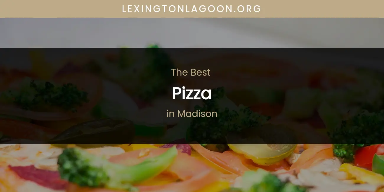 Madison's Best Pizza featured