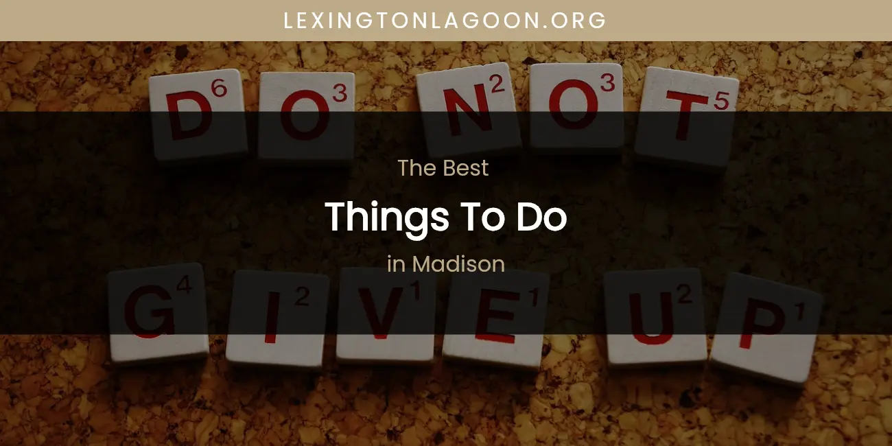 Madison's Best Things to Do featured